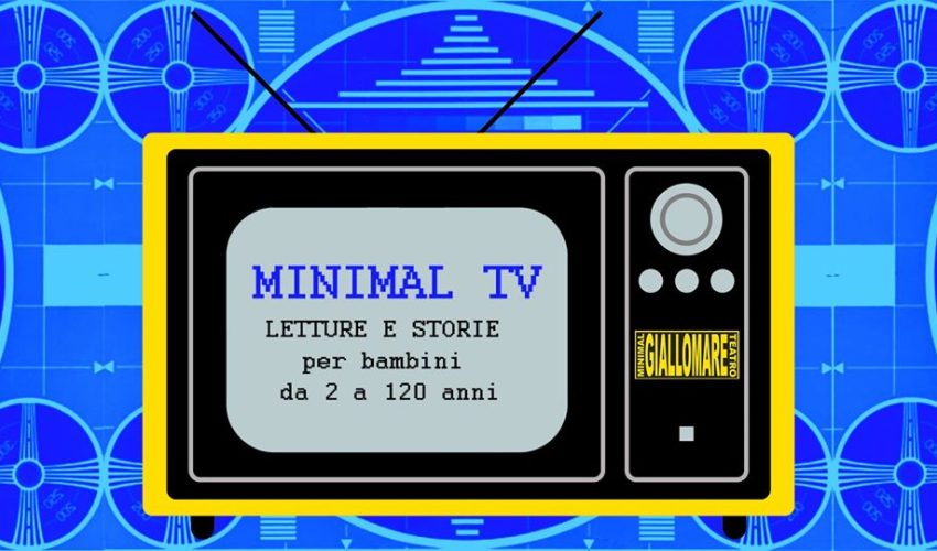 MINIMAL TV… UNA STORIA PER TE!
