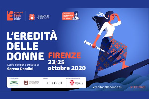 Torna L’Eredità delle Donne: un nuovo Umanesimo post Covid, tutto al femminile